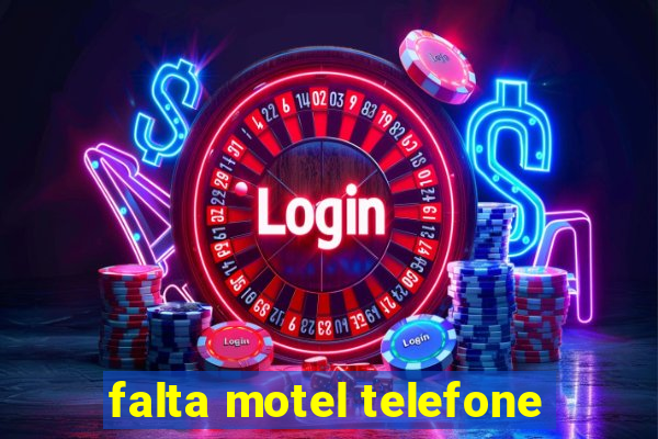 falta motel telefone